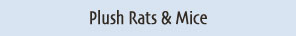 Plush Rats & Mice